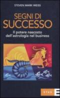 Segni di successo. Il potere nascosto dell'astrologia nel business