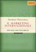 Il marketing internazionale. Mercati globali e nuove strategie competitive