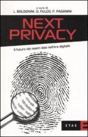Next privacy. Il futuro dei nostri dati nell'era digitale