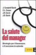 La salute del manager. Strategie per il benessere ed il successo dell'azienda