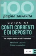 Guida ai conti correnti e di deposito. Per scegliere l'offerta più utile e conveniente