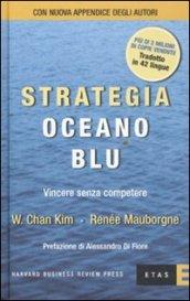 Strategia oceano blu. Vincere senza competere