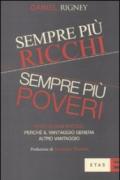 Sempre più ricchi, sempre più poveri. Effetto San Matteo: perché il vantaggio genera altro vantaggio