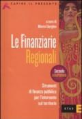 Finanziarie regionali. Strumenti di finanza pubblica per l'interv ento sul territorio