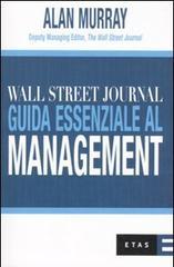 Wall Street Journal. Guida essenziale al management