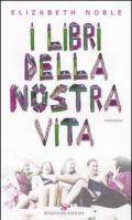 I libri della nostra vita