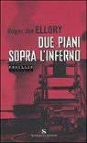 Due piani sopra l'inferno