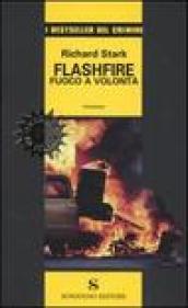 Flashfire. Fuoco a volontà