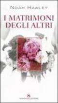 I matrimoni degli altri