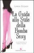 La guida allo stile della Bomba Sexy