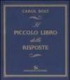 Piccolo libro delle risposte (Il)