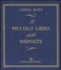 Piccolo libro delle risposte (Il)