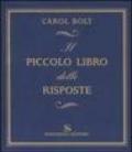 Piccolo libro delle risposte (Il)