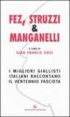 Fez, struzzi & manganelli. I migliori giallisti italiani raccontano il ventennio fascista