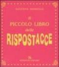 Il piccolo libro delle rispostacce