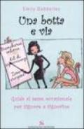 Una botta e via