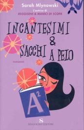 Incantesimi & sacchi a pelo