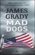 Mad dogs