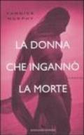 La donna che ingannò la morte