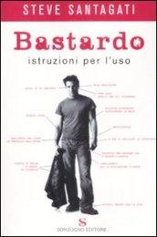 Bastardo: istruzioni per l'uso