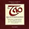 Il Tao quotidiano. I preziosi insegnamenti di una saggezza antica per vivere ogni giorno in armonia