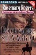 Dolce amore selvaggio