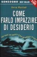 Come farlo impazzire di desiderio