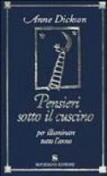 Pensieri sotto il cuscino per illuminare tutto l'animo