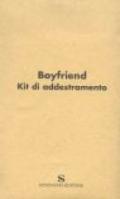 Boyfriend. Kit di addestramento