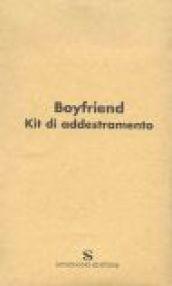 Boyfriend. Kit di addestramento