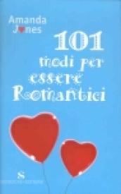 Centouno modi per essere romantici