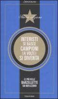 Interisti si nasce, campioni (a volte) si diventa. Le più belle barzellette sui nerazzurri