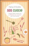 SOS cuoc@. I segreti della maestra de «La prova del cuoco» per la tua tavola