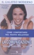 La comunicazione. Parlare, telefonare, scrivere