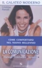 La comunicazione. Parlare, telefonare, scrivere