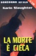 La morte è cieca