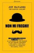 Non mi freghi!