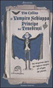 Il Vampiro Schiappa Principe dei Tenebrosi