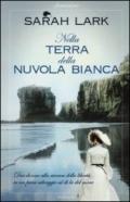 Nella terra della nuvola bianca