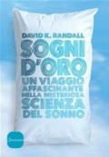 Sogni d'oro: Un viaggio affascinante nella misteriosa scienza del sonno