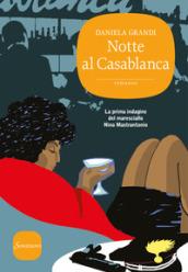 NOTTE AL CASABLANCA