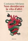 Non desiderare la vita d'altri. Riposo per cuori inquieti