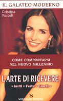 L' arte di ricevere. Inviti, feste, giochi