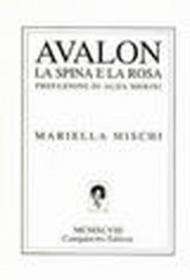 Avalon. La rosa e la spina