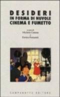 Desideri in forma di nuvole. Cinema e fumetto