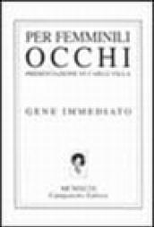 Per femminili occhi