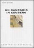 Un bancario in esubero