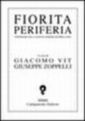 Fiorita periferia. Itinerari nella nuova poesia in friulano