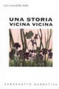 Una storia vicina vicina