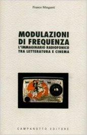 Modulazioni di frequenza. L'immaginario radiofonico tra letteratura e cinema